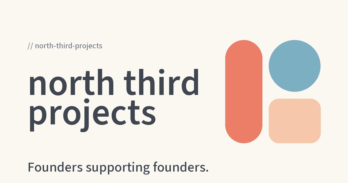 North Third Projects — Founders supporting founders